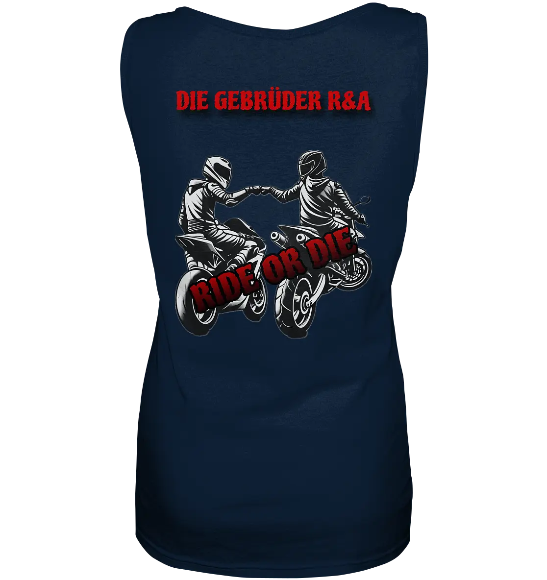 Ride or Die - Kollektion - Ladies Tank-Top - GebrüderR&A