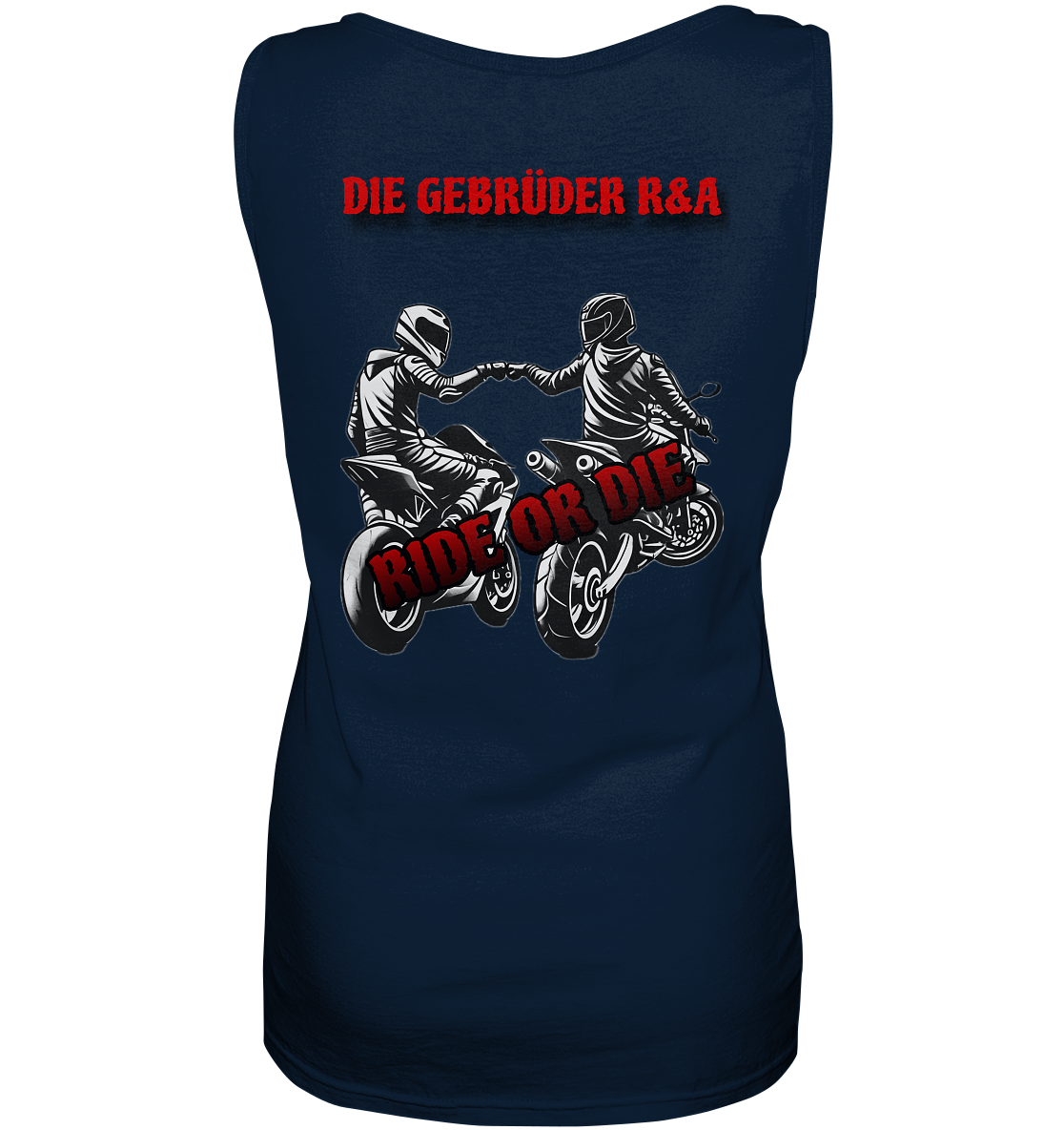 Ride or Die - Kollektion - Ladies Tank-Top - GebrüderR&A