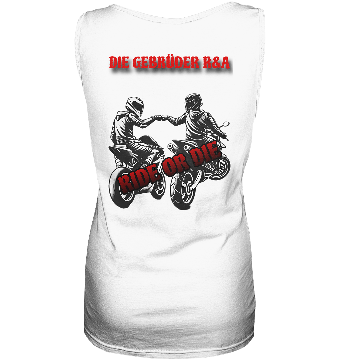 Ride or Die - Kollektion - Ladies Tank-Top - GebrüderR&A