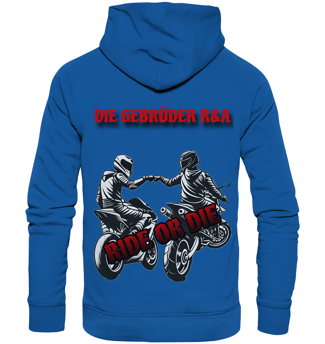 Ride or Die - Kollektion - Organic Basic Hoodie - GebrüderR&A