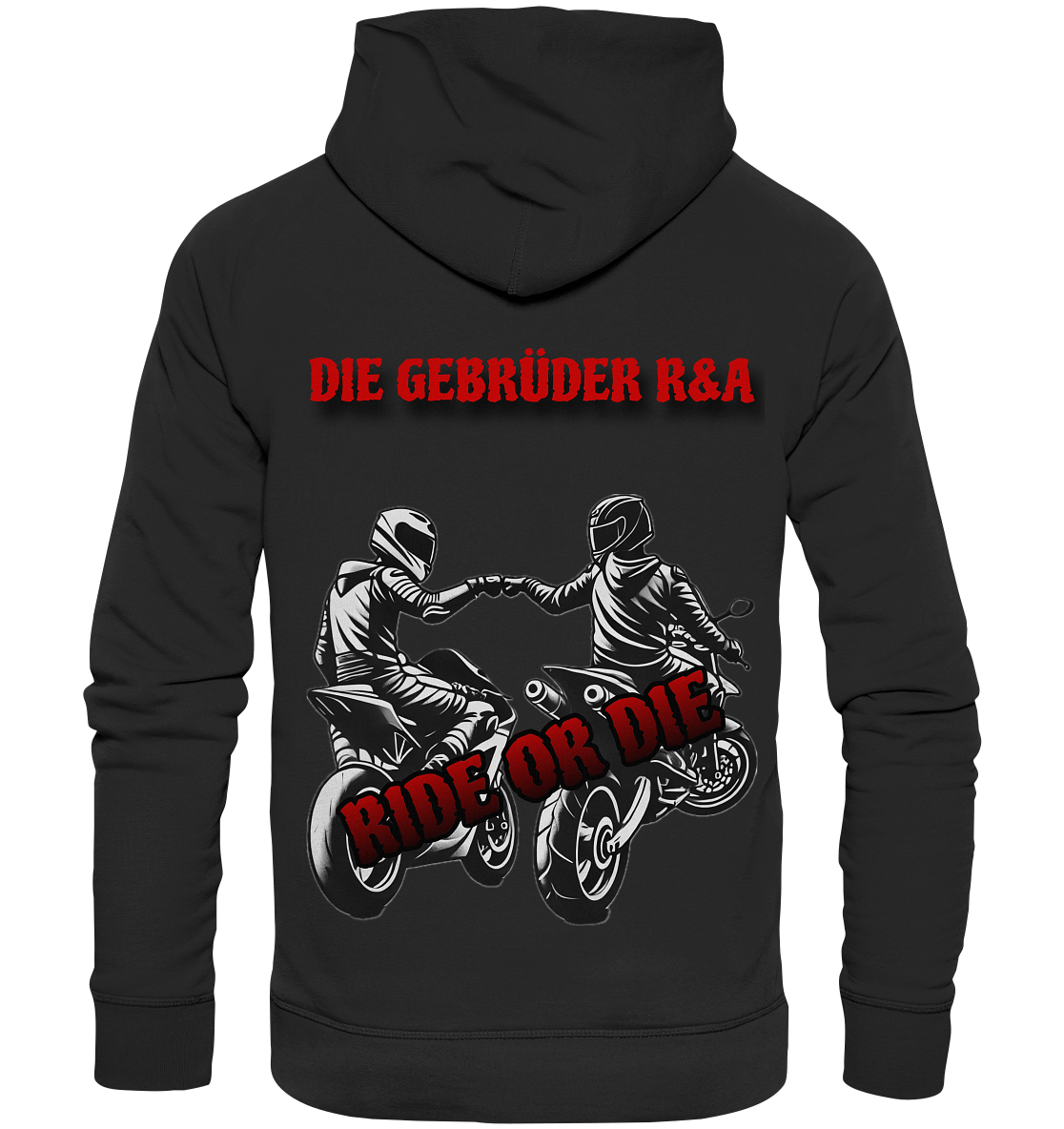 Ride or Die - Kollektion - Organic Basic Hoodie - GebrüderR&A