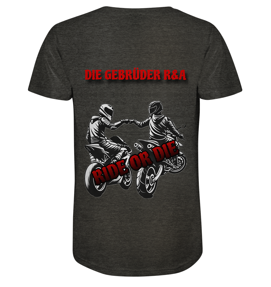 Ride or Die - Kollektion - Organic Shirt - GebrüderR&A