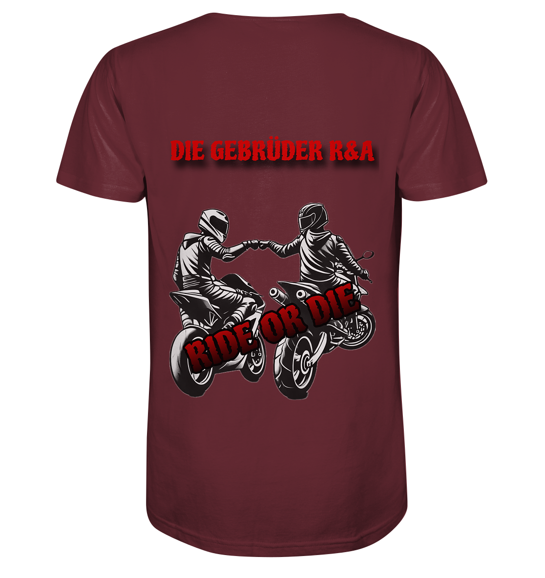 Ride or Die - Kollektion - Organic Shirt - GebrüderR&A