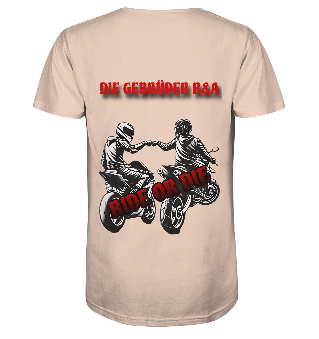 Ride or Die - Kollektion - Organic Shirt - GebrüderR&A