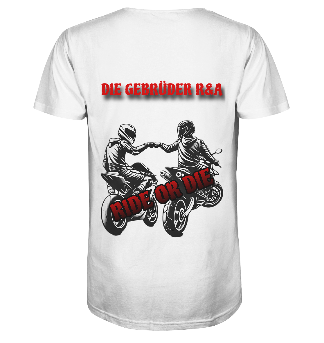 Ride or Die - Kollektion - Organic Shirt - GebrüderR&A
