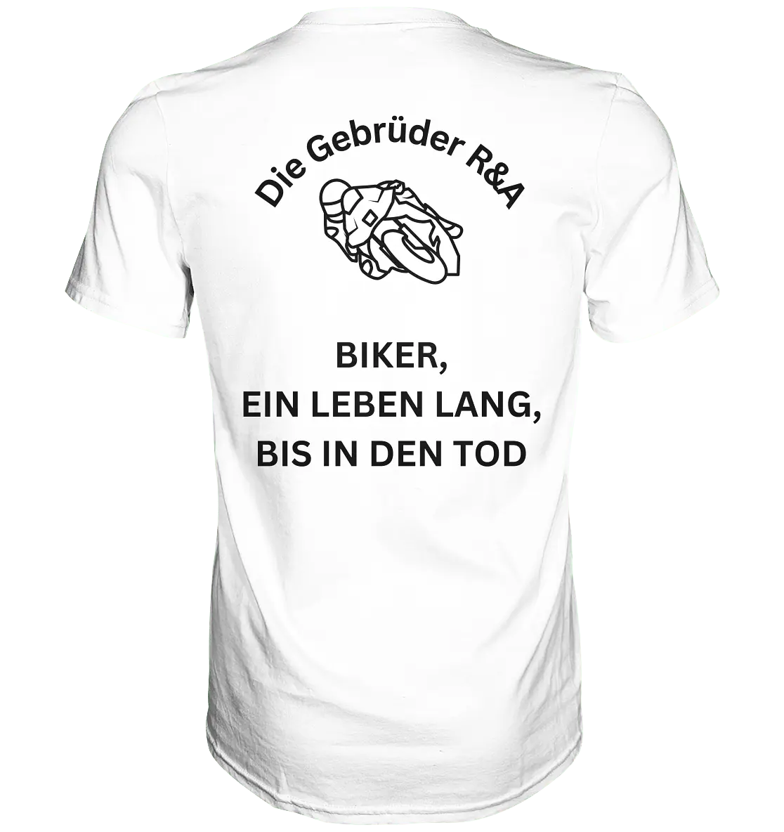 Biker ein Leben lang - T-Shirt - GebrüderR&A