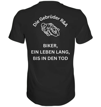 Biker ein Leben lang - T-Shirt - GebrüderR&A