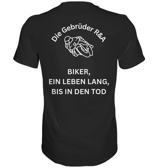 Biker ein Leben lang - T-Shirt - GebrüderR&A