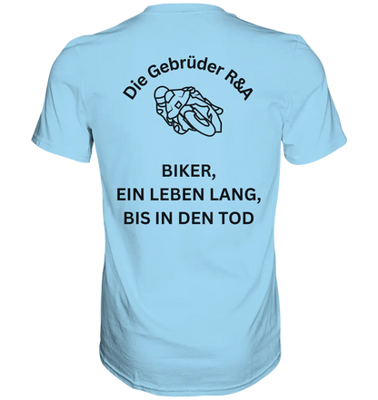 Biker ein Leben lang - T-Shirt - GebrüderR&A