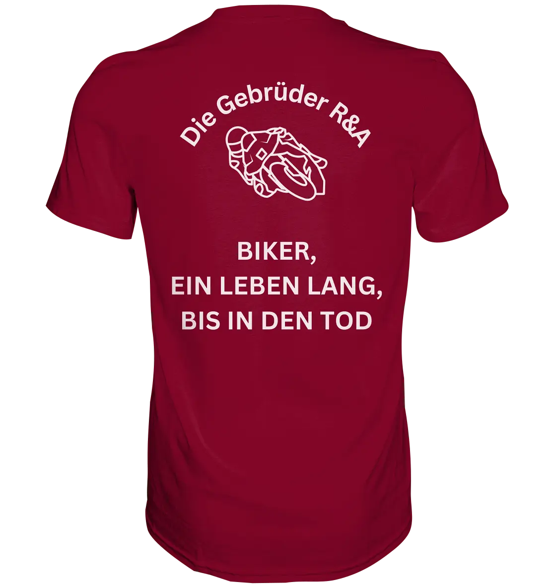 Biker ein Leben lang - T-Shirt - GebrüderR&A