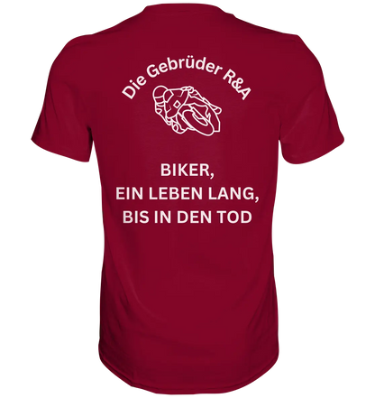 Biker ein Leben lang - T-Shirt - GebrüderR&A