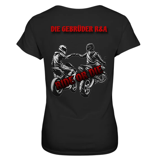 Ride or Die - Kollektion - Ladies Premium Shirt - GebrüderR&A