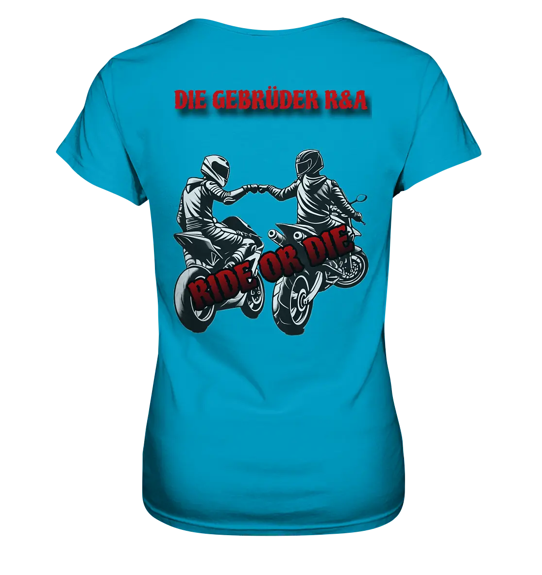 Ride or Die - Kollektion - Ladies Premium Shirt - GebrüderR&A