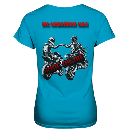 Ride or Die - Kollektion - Ladies Premium Shirt - GebrüderR&A