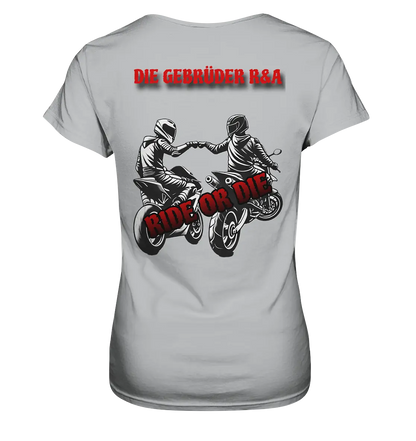Ride or Die - Kollektion - Ladies Premium Shirt - GebrüderR&A