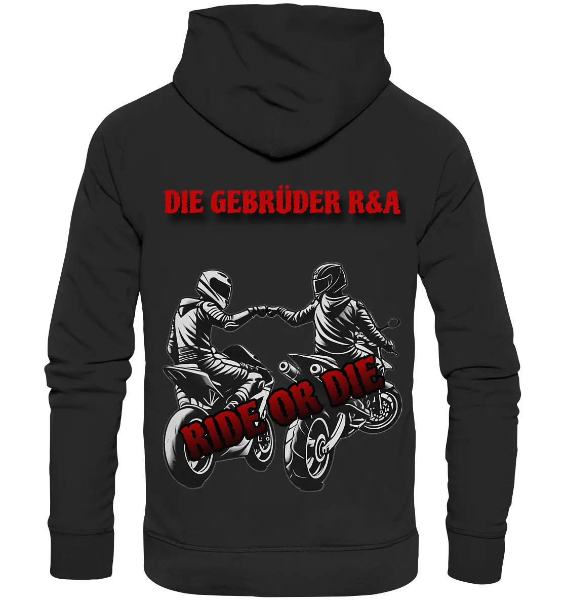 Ride or Die - Kollektion - Organic Basic Hoodie - GebrüderR&A