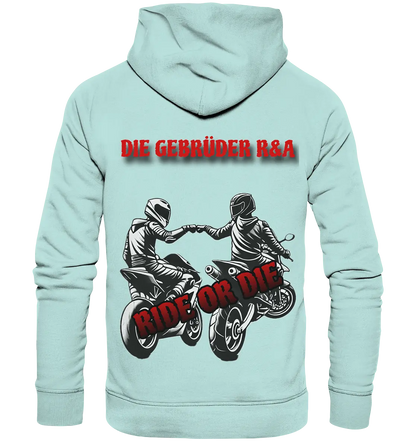 Ride or Die - Kollektion - Organic Basic Hoodie - GebrüderR&A