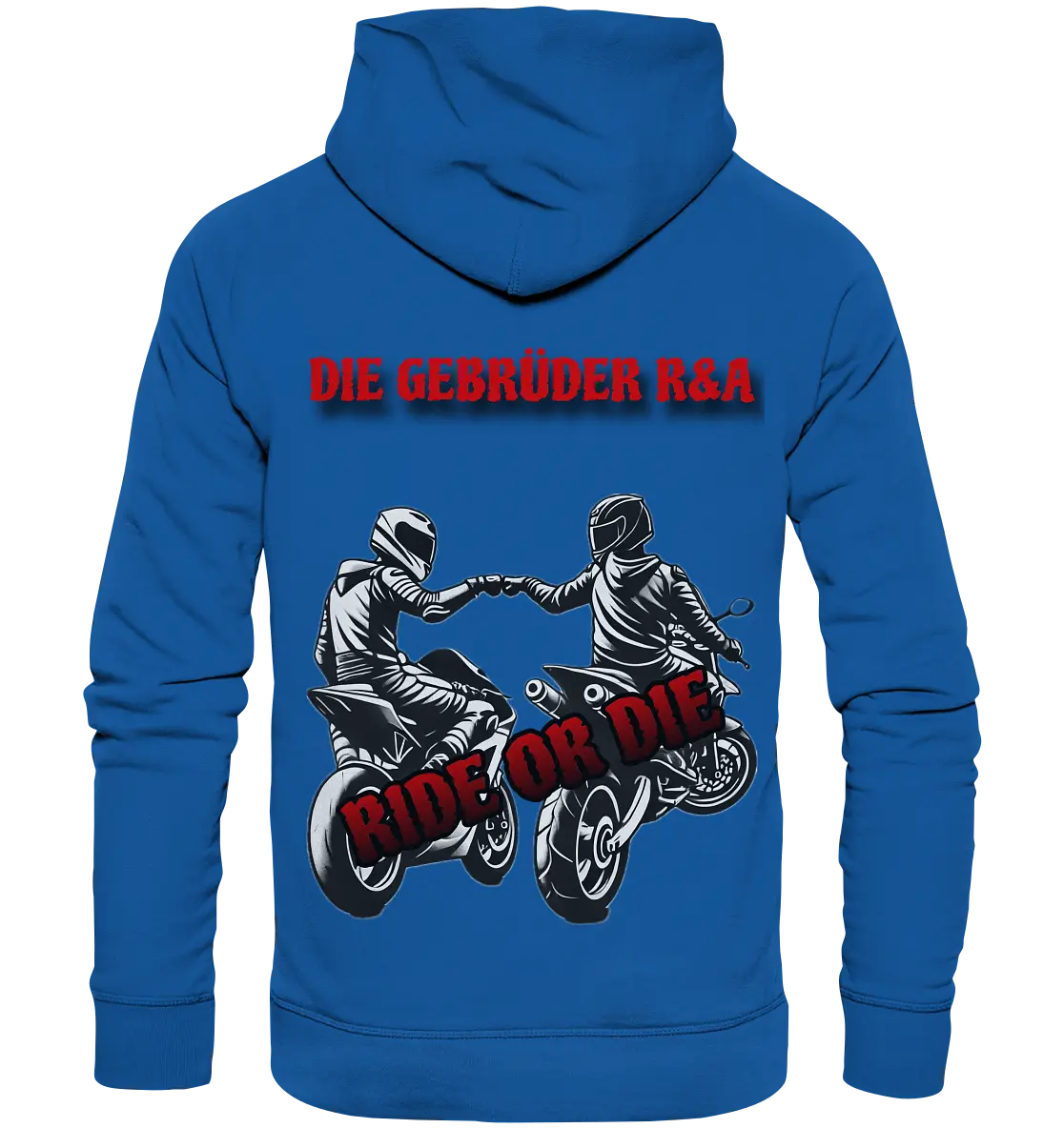 Ride or Die - Kollektion - Organic Basic Hoodie - GebrüderR&A