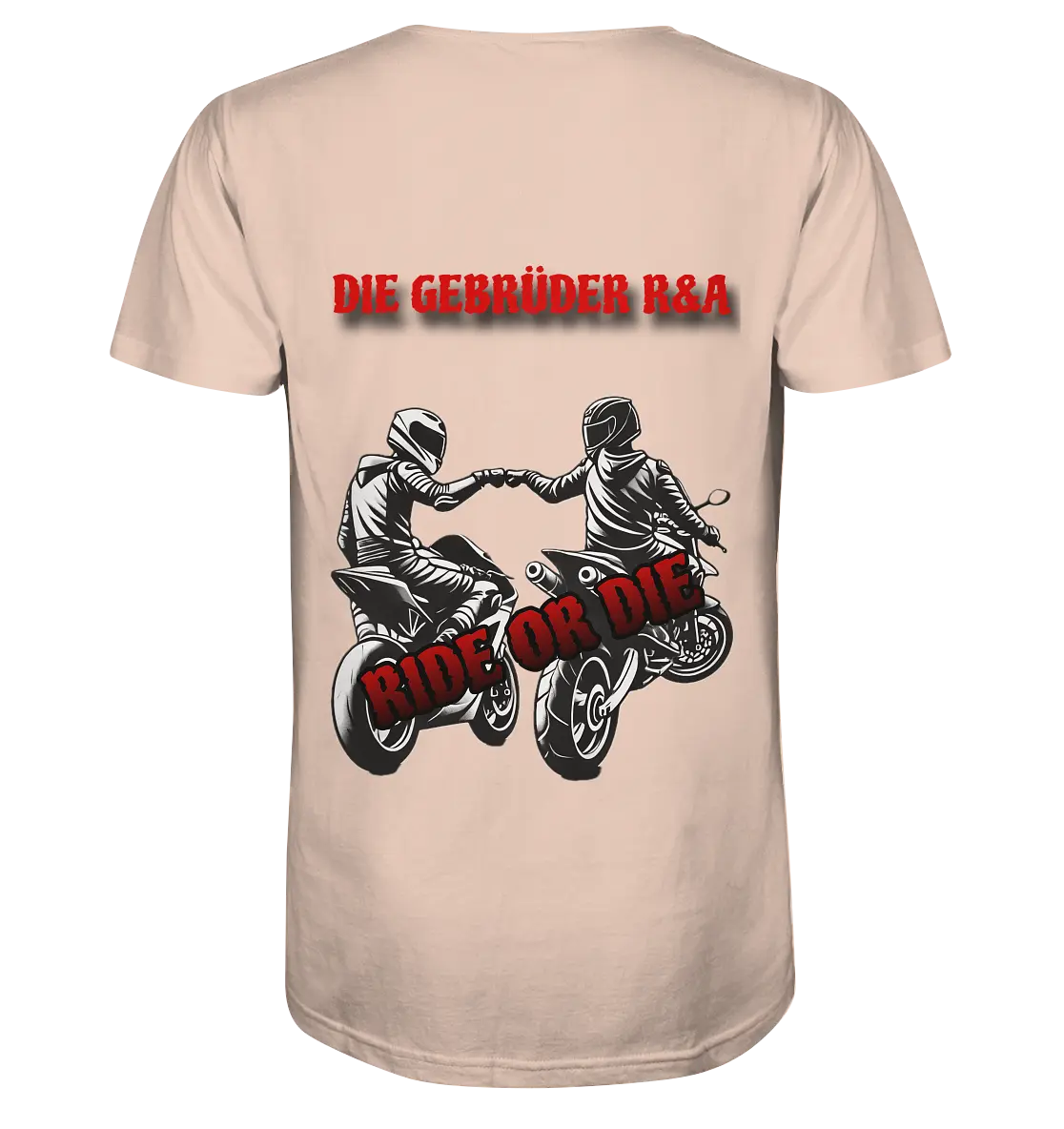 Ride or Die - Kollektion - Organic Shirt - GebrüderR&A