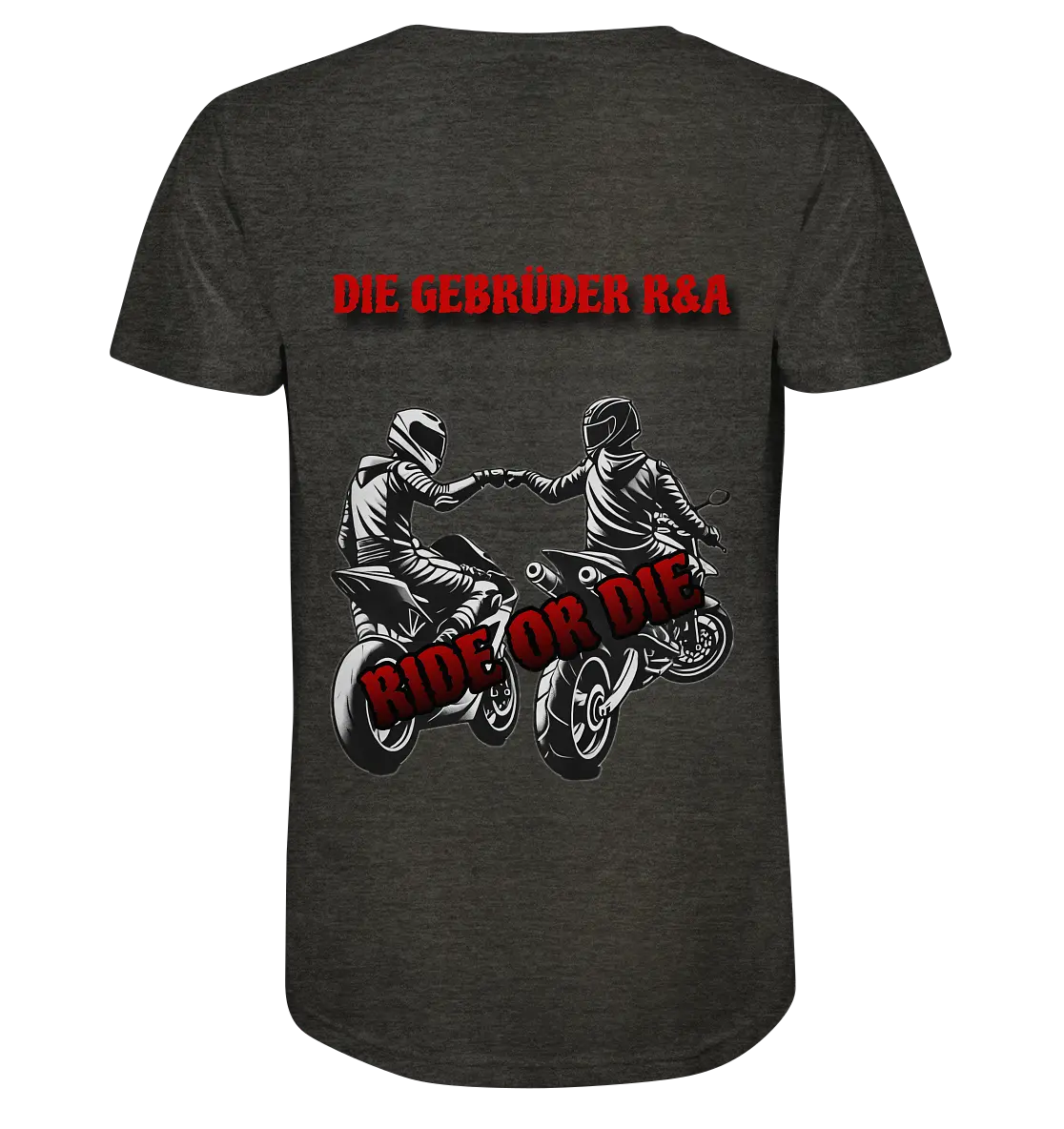 Ride or Die - Kollektion - Organic Shirt - GebrüderR&A
