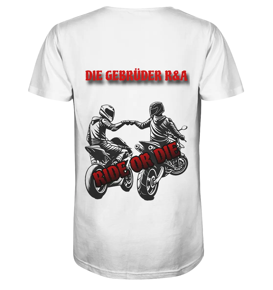 Ride or Die - Kollektion - Organic Shirt - GebrüderR&A